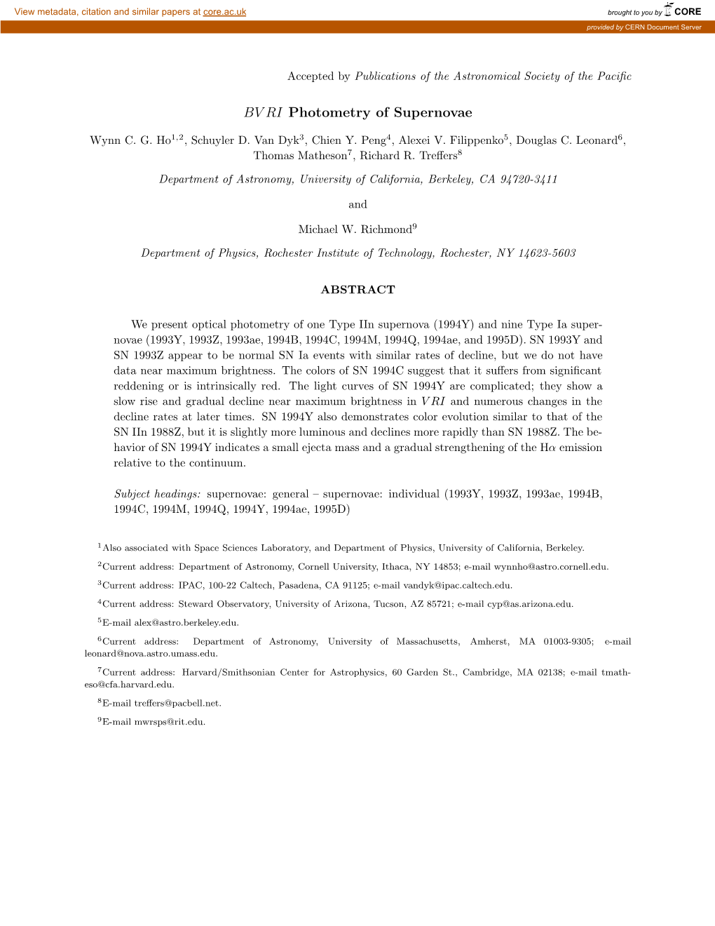 BV RI Photometry of Supernovae