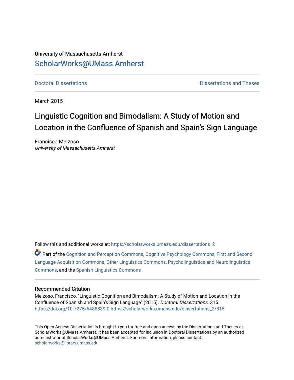 Linguistic Cognition and Bimodalism: a Study of Motion and Location in the Confluence of Spanish and Spain’S Sign Language