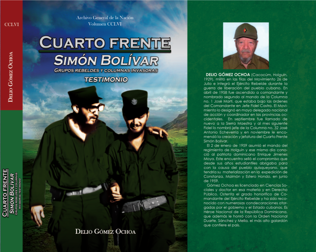 Libro Cuarto Frente Simón Bolívar.Indb 3 10/14/2015 1:19:17 PM Archivo General De La Nación Volumen CCLVI