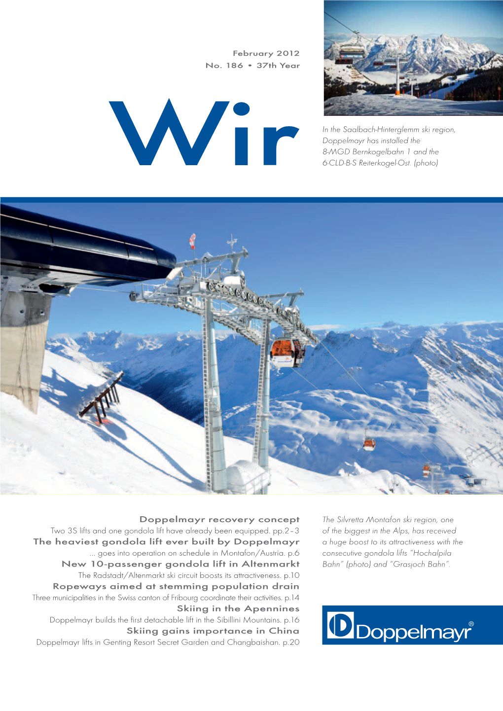 Doppelmayr Recovery Concept the Heaviest Gondola Lift Ever Built by Doppelmayr New 10-Passenger Gondola Lift in Altenmarkt Ropew