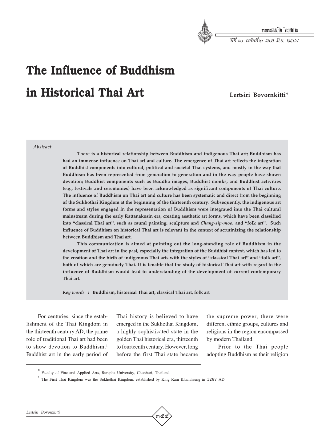 The Influence of Buddhism in Historical Thai Art Lertsiri Bovornkitti*