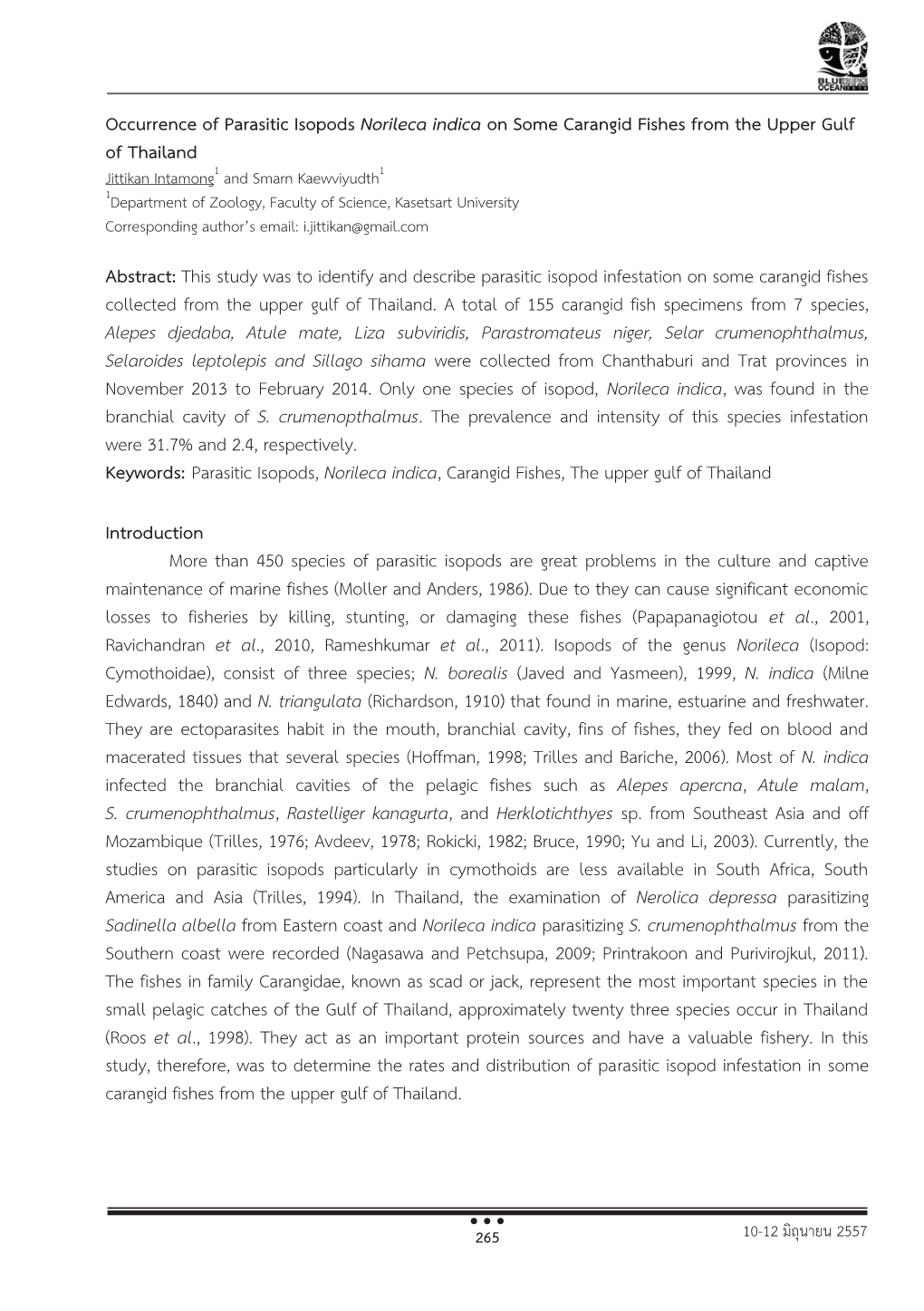 Occurrence of Parasitic Isopods Norileca Indica on Some Carangid Fishes from the Upper Gulf of Thailand Abstract: This Study