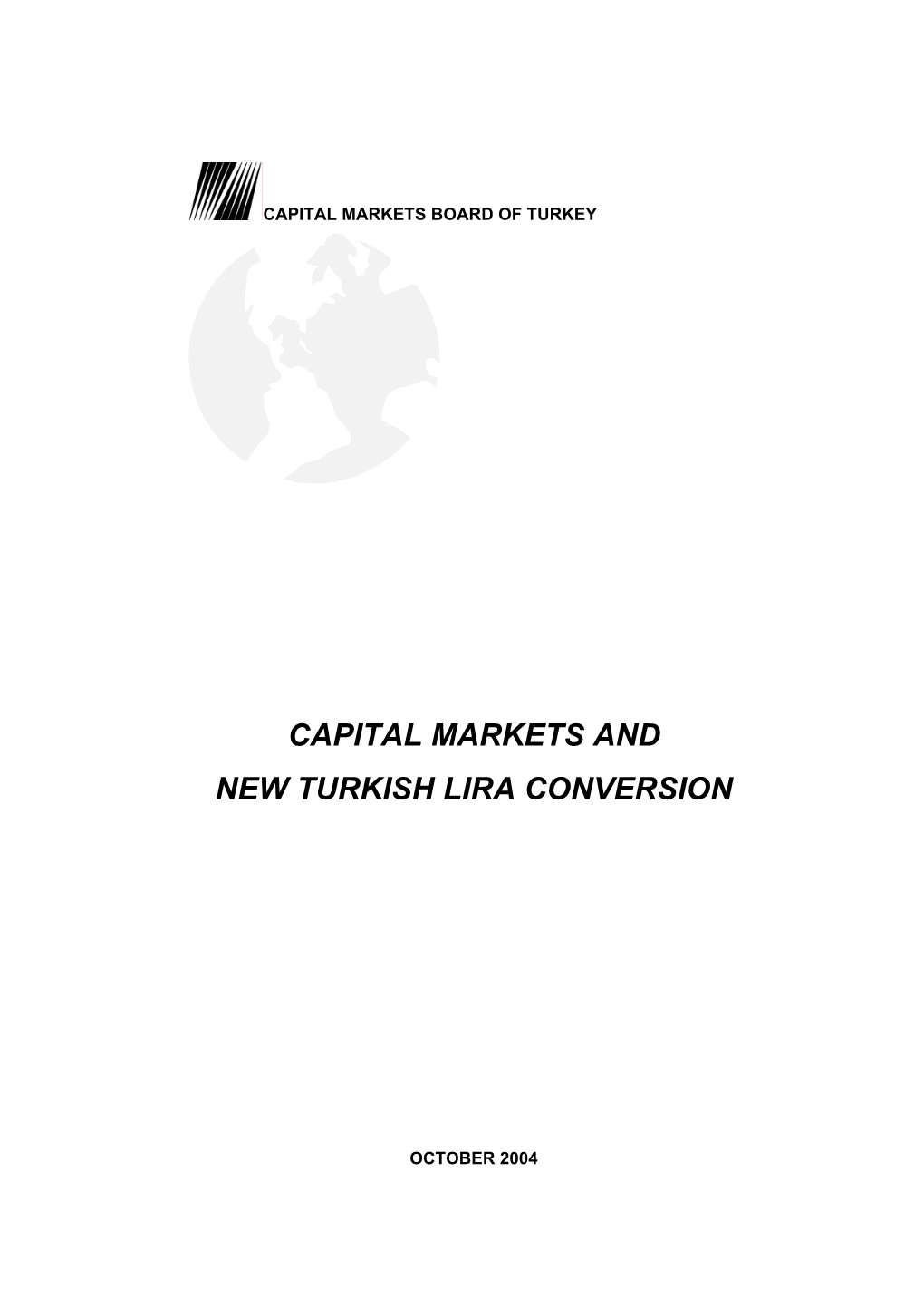 Capital Markets and New Turkish Lira Conversion