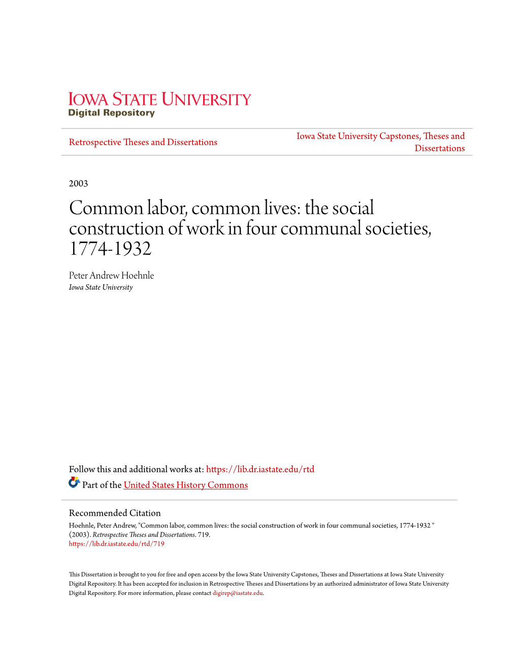 Common Labor, Common Lives: the Social Construction of Work in Four Communal Societies, 1774-1932 Peter Andrew Hoehnle Iowa State University