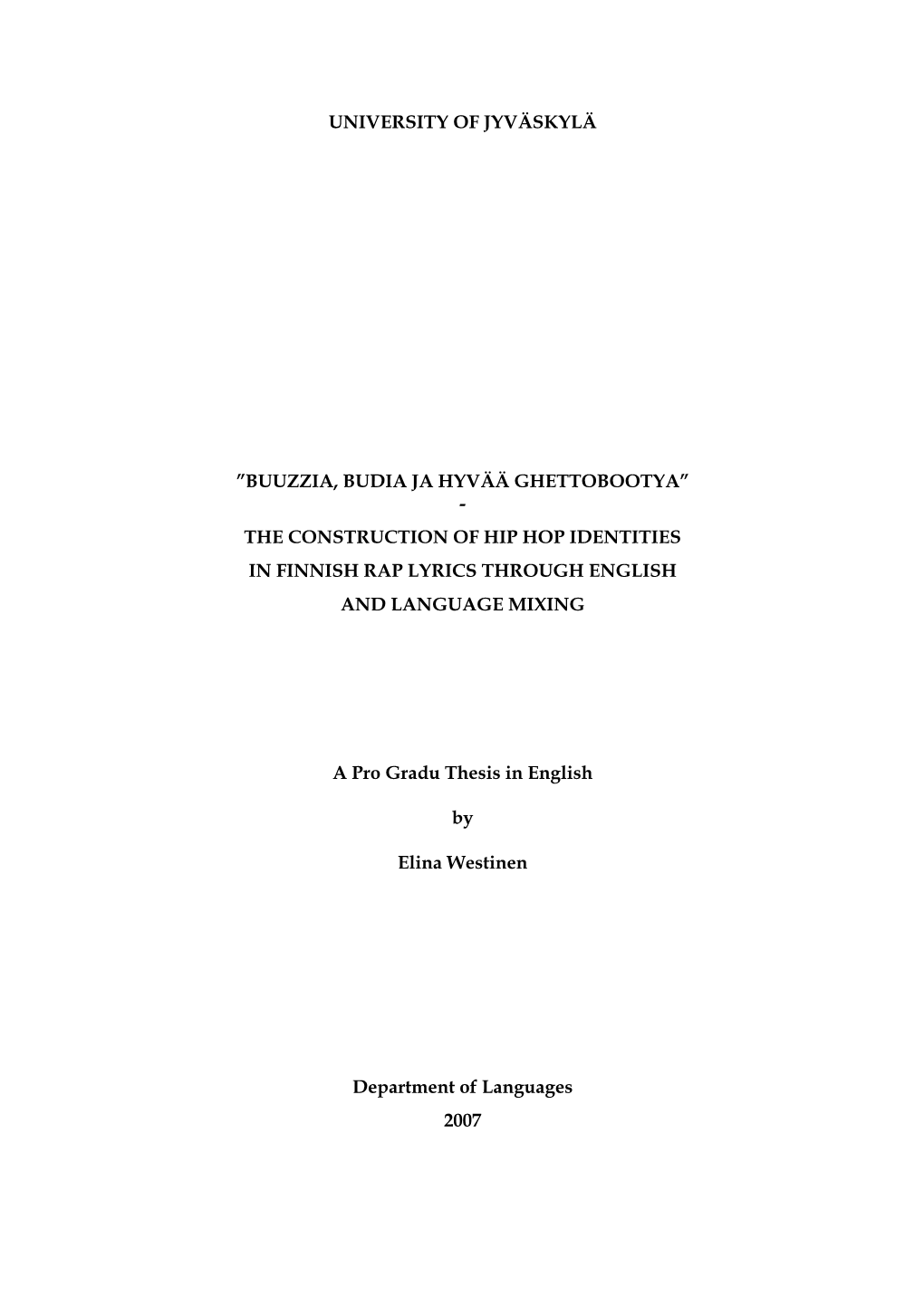 The Construction of Hip Hop Identities in Finnish Rap Lyrics Through English and Language Mixing