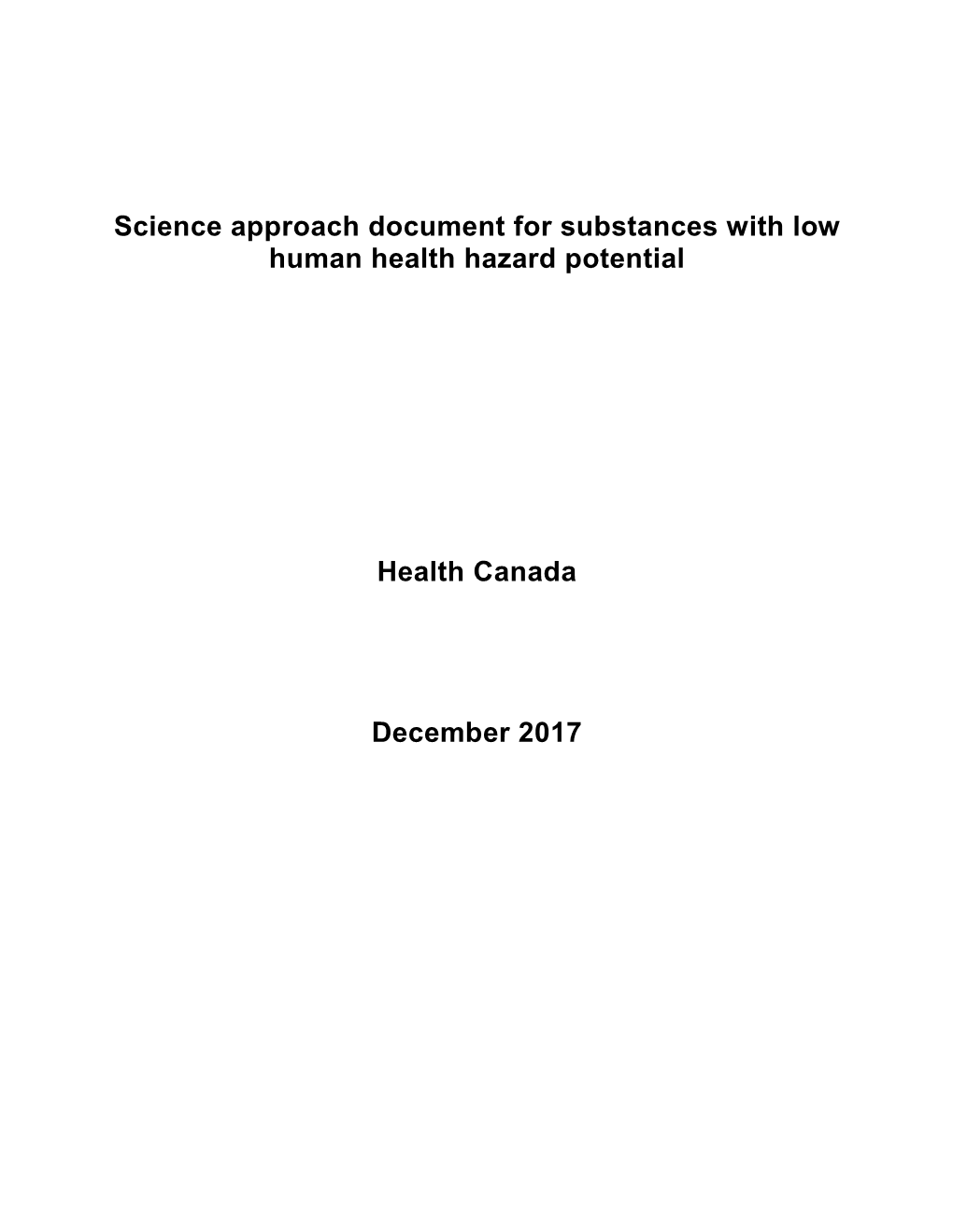 Science Approach Document for Substances with Low Human Health Hazard Potential