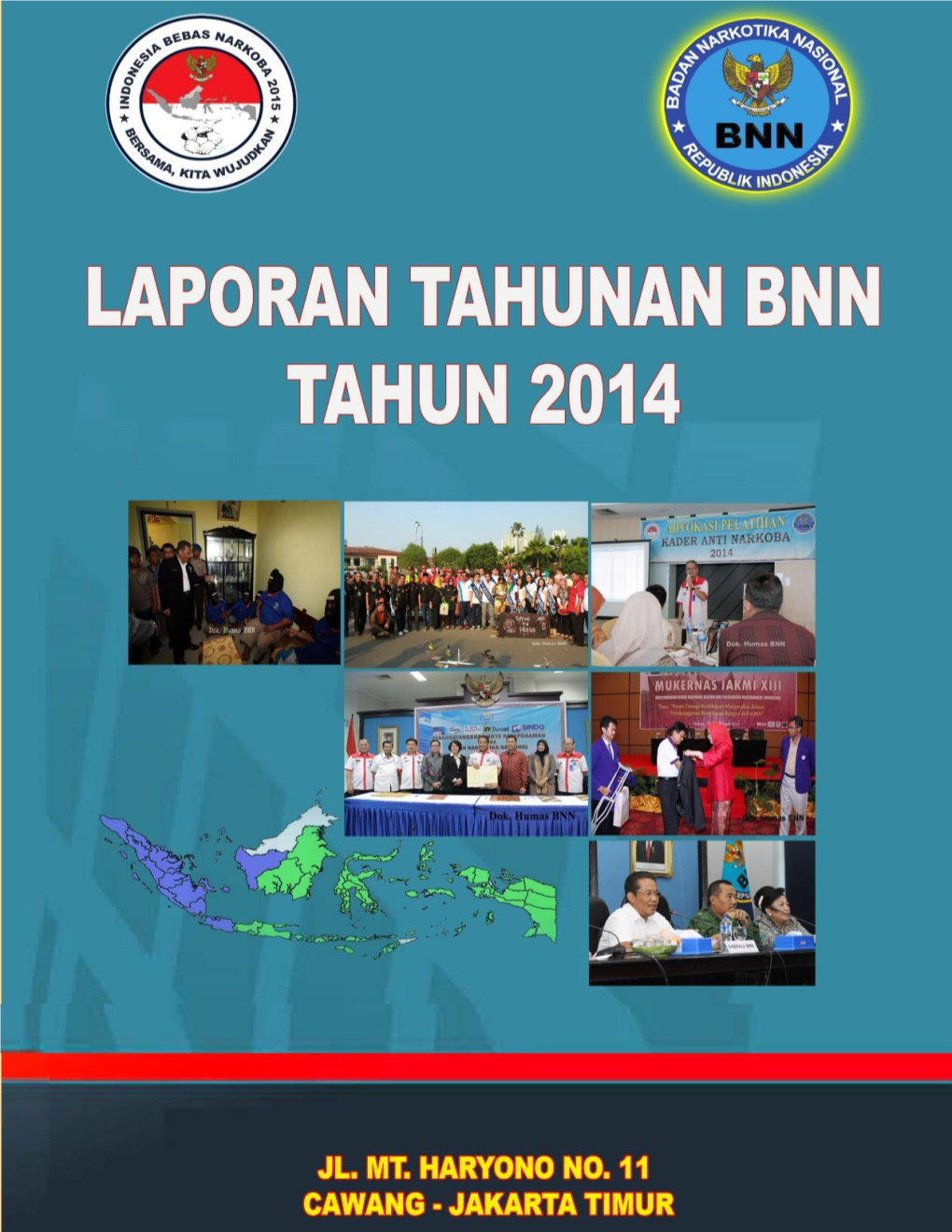 RINGKASAN SINGKAT LAPORAN TAHUNAN BNN TAHUN ANGGARAN 2014 …… Ii