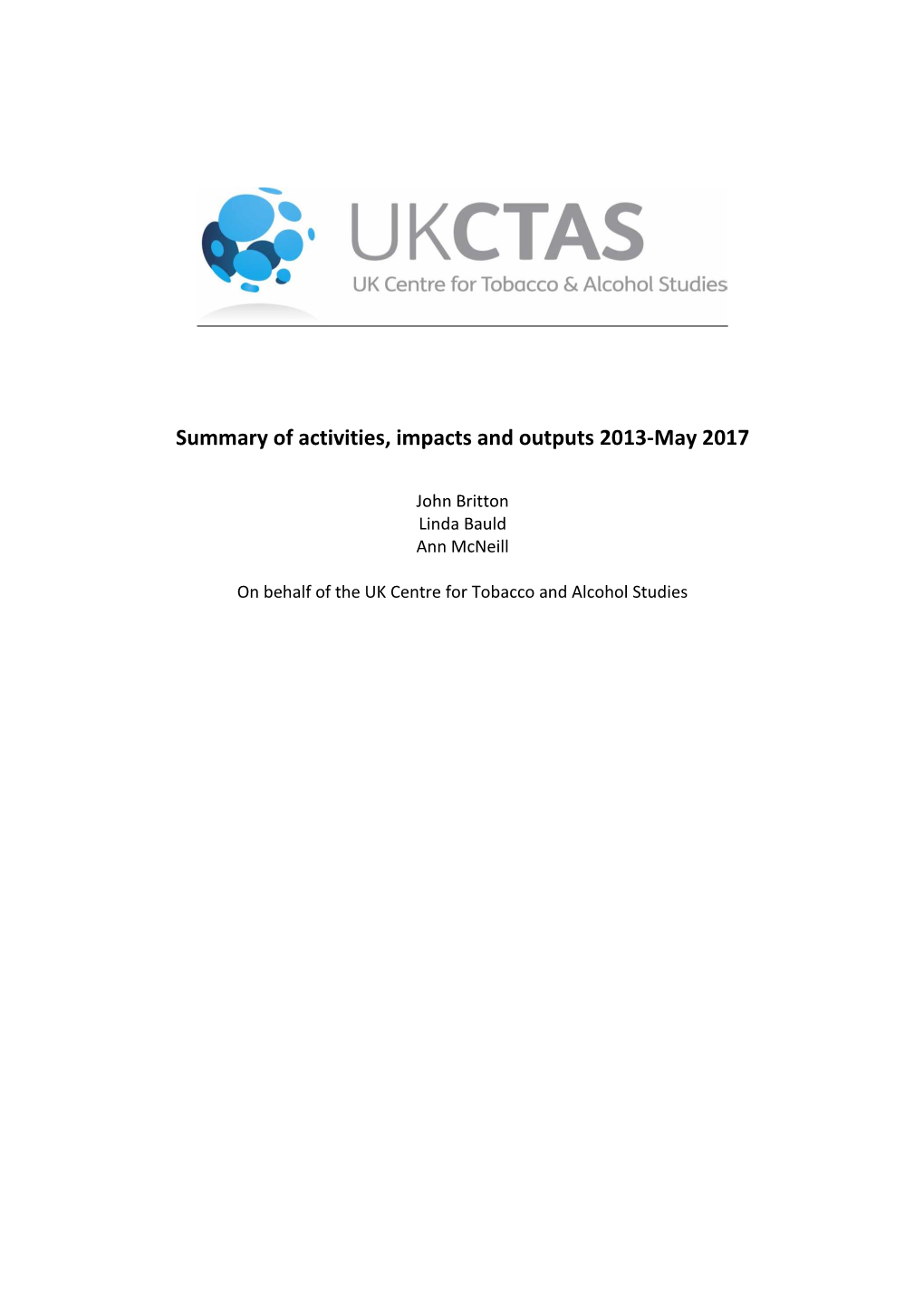 Summary of Activities, Impacts and Outputs 2013-May 2017