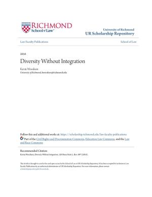 Diversity Without Integration Kevin Woodson University of Richmond, Kwoodson@Richmond.Edu