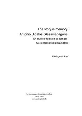 The Story Is Memory: Antonio Bibalos Glassmenagerie