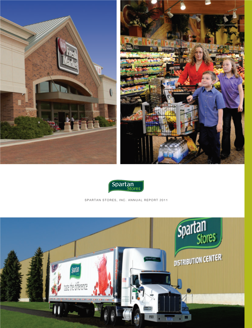 Spartan Stores, Inc. Annual Report 2011 Spartan Stores, Inc