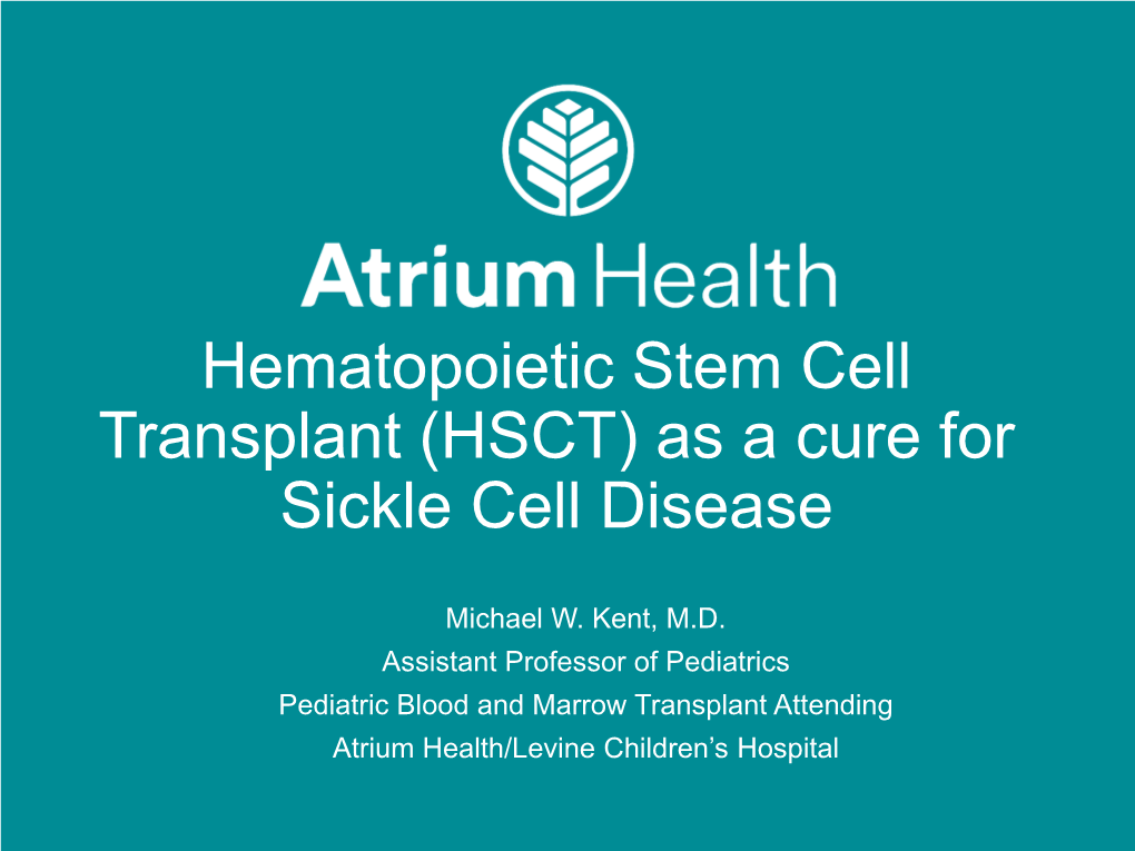 Hematopoietic Stem Cell Transplant (HSCT) As a Cure for Sickle Cell Disease