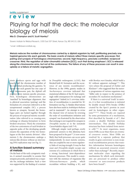 Playing for Half the Deck: the Molecular Biology of Meiosis Mia D