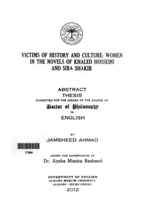 Victims of History and Culture: Women in the Novels of Khaled Hosseini and Siba Shakib