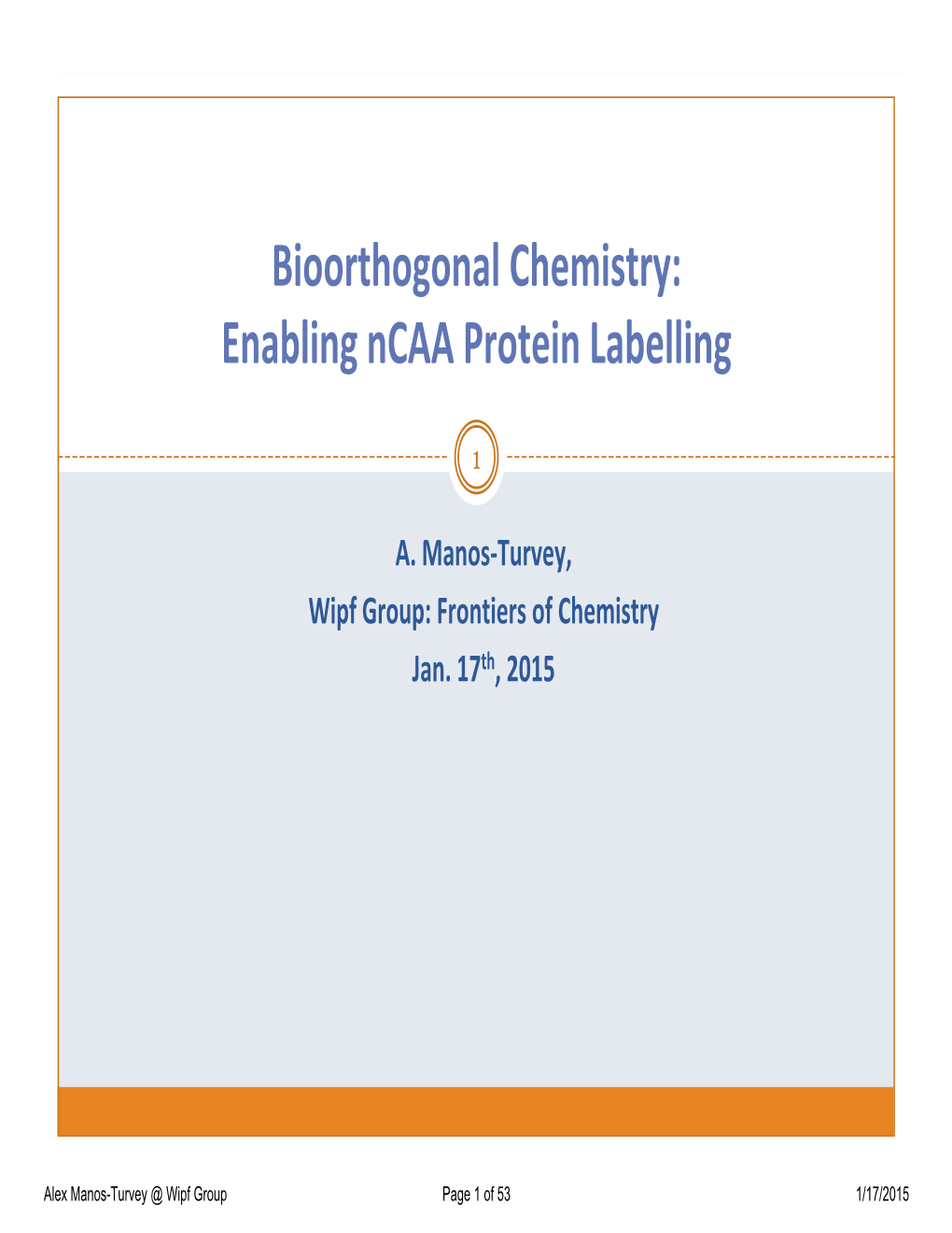 Bioorthogonal Chemistry: Enabling Ncaa Protein Labelling