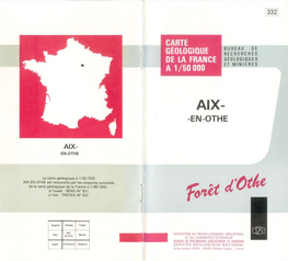 AIX-EN-OTHE Est Recouverte Par Les Coupures Suivantes De La Carte Géologique De La France Il 1/80 000 : À L'ouest