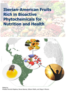 Iberian-American Fruits Rich in Bioactive Phytochemicals for Nutrition and Health