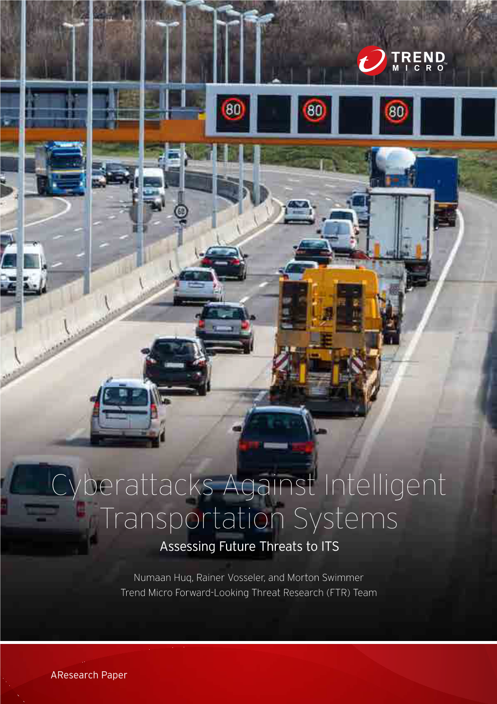 Cyberattacks Against Intelligent Transportation Systems: Assessing