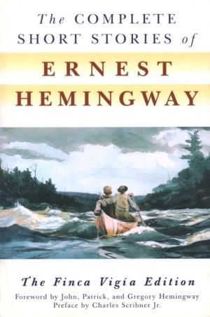 The Complete Short Strories of Ernest Hemingway
