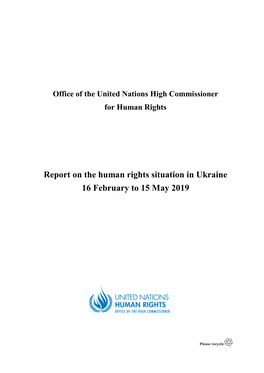 Report on the Human Rights Situation in Ukraine 16 February to 15 May 2019