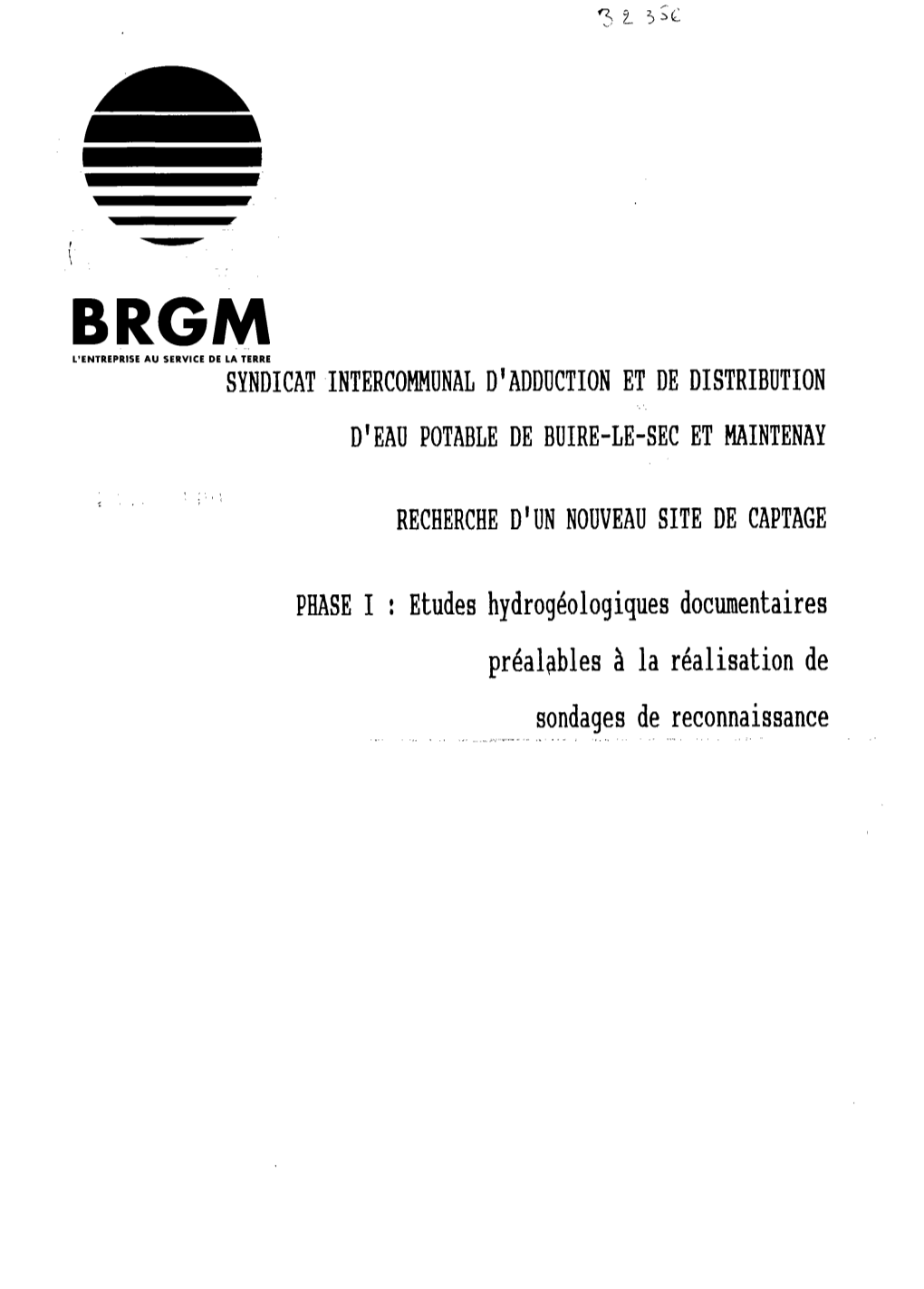 Syndicat Intercommunal D'adduction Et De Distribution D'eau Potable De Buire-Le-Sec Et Maintenay Recherche D'un Nouveau Site De Captage