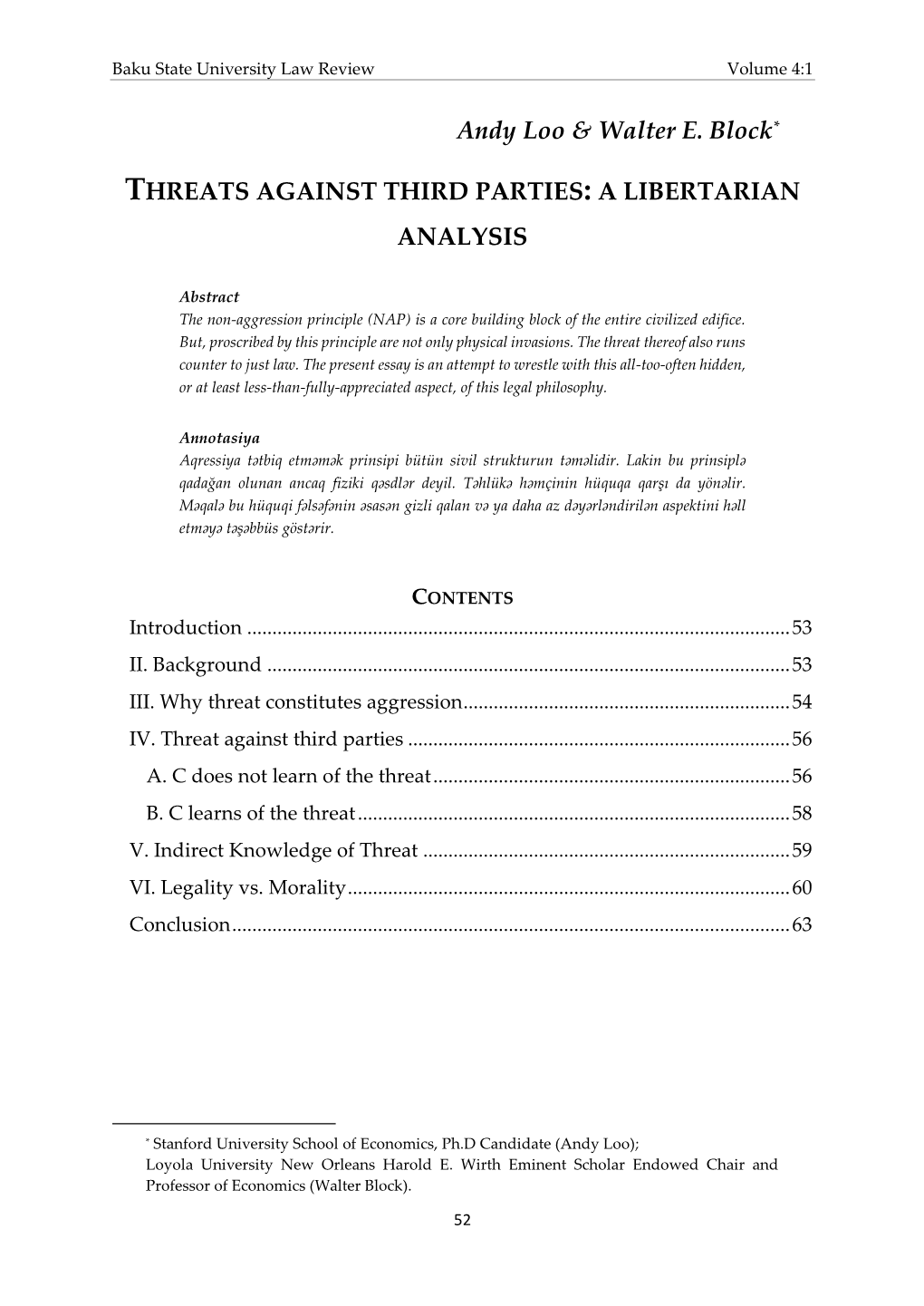 Andy Loo & Walter E. Block* THREATS AGAINST THIRD PARTIES: a LIBERTARIAN ANALYSIS