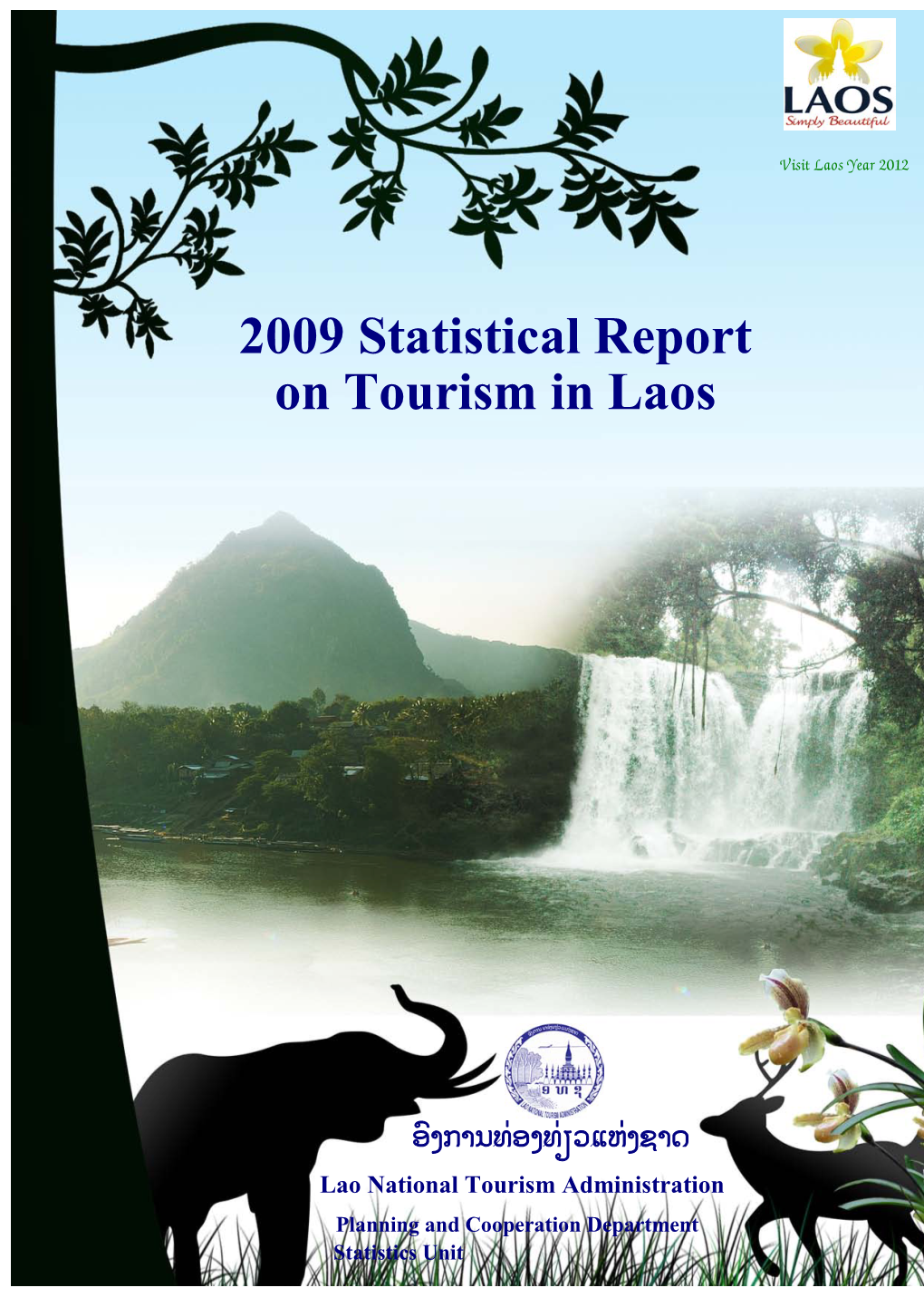 2009 Statistical Report on Tourism in Laos