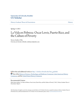 Oscar Lewis, Puerto Rico, and the Culture of Poverty Steven Andrew Dike University of Colorado at Boulder, Estebanico2@Yahoo.Com
