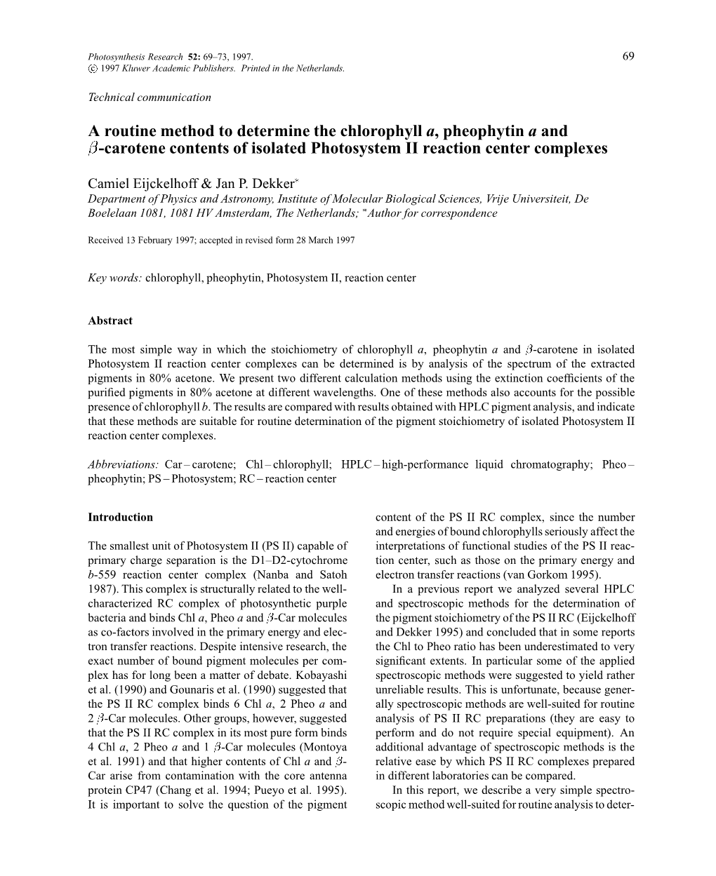 Carotene Contents of Isolated Photosystem II Reaction Center Complexes