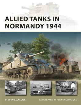 Allied Tanks in Normandy 1944 the Campaign
