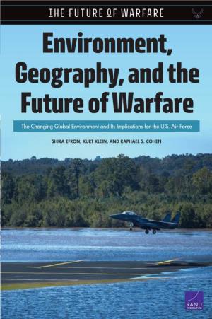 Environment, Geography, and the Future of Warfare
