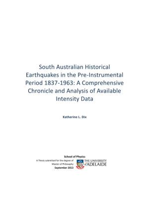 South Australian Historical Earthquakes in the Pre-Instrumental Period 1837-1963: a Comprehensive Chronicle and Analysis of Available Intensity Data