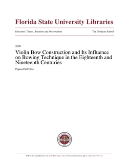 Violin Bow Construction and Its Influence on Bowing Technique in the Eighteenth and Nineteenth Centuries Pepina Dell'olio