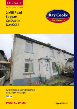 2 Mill Road Saggart Co Dublin D24KX37 for SALE