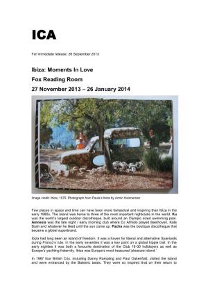 Ibiza: Moments in Love Fox Reading Room 27 November 2013 – 26 January 2014