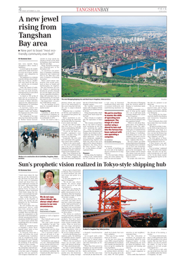 TANGSHANBAY 4 FRIDAY SEPTEMBER 26, 2008 CHINA DAILY a New Jewel Rising from Tangshan Bay Area New Port to Boast “Most Eco- Friendly Community Ever Built”