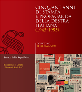Cinquant'anni Di Stampa E Propaganda Della Destra Italiana (1945-1995)