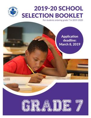 2019-20 SCHOOL SELECTION BOOKLET for Students Entering Grade 7 in 2019-2020