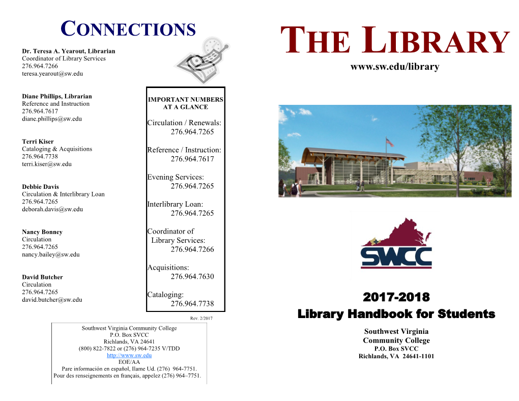 THE LIBRARY Coordinator of Library Services 276.964.7266 Teresa.Yearout@Sw.Edu