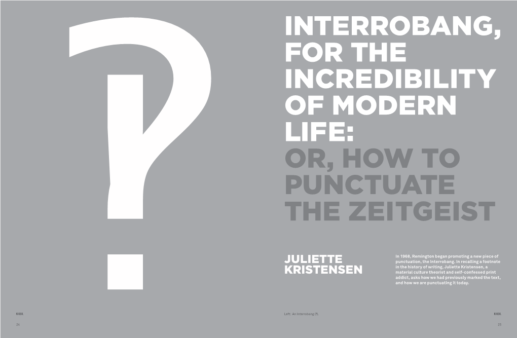 Interrobang, for the Incredibility of Modern Life: Or, How to Punctuate the Zeitgeist