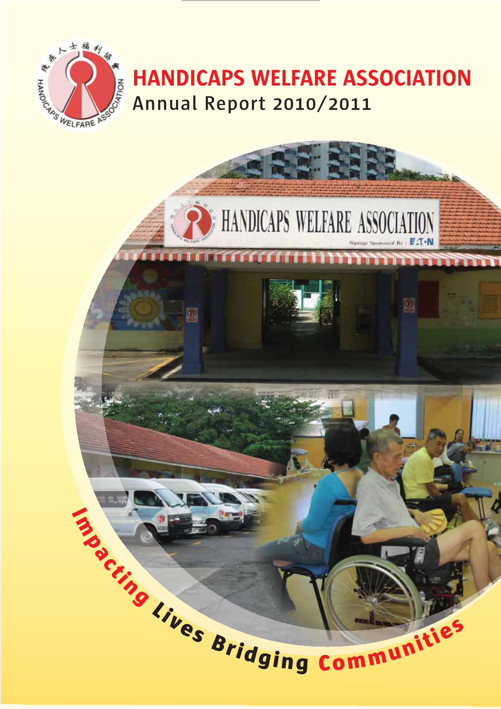 HANDICAPS WELFARE ASSOCIATION Annual Report 2010/2011