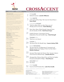 CROSSACCENT Vol 23, No 1 | SPRING 2015 Journal of the Association of Lutheran Church Musicians