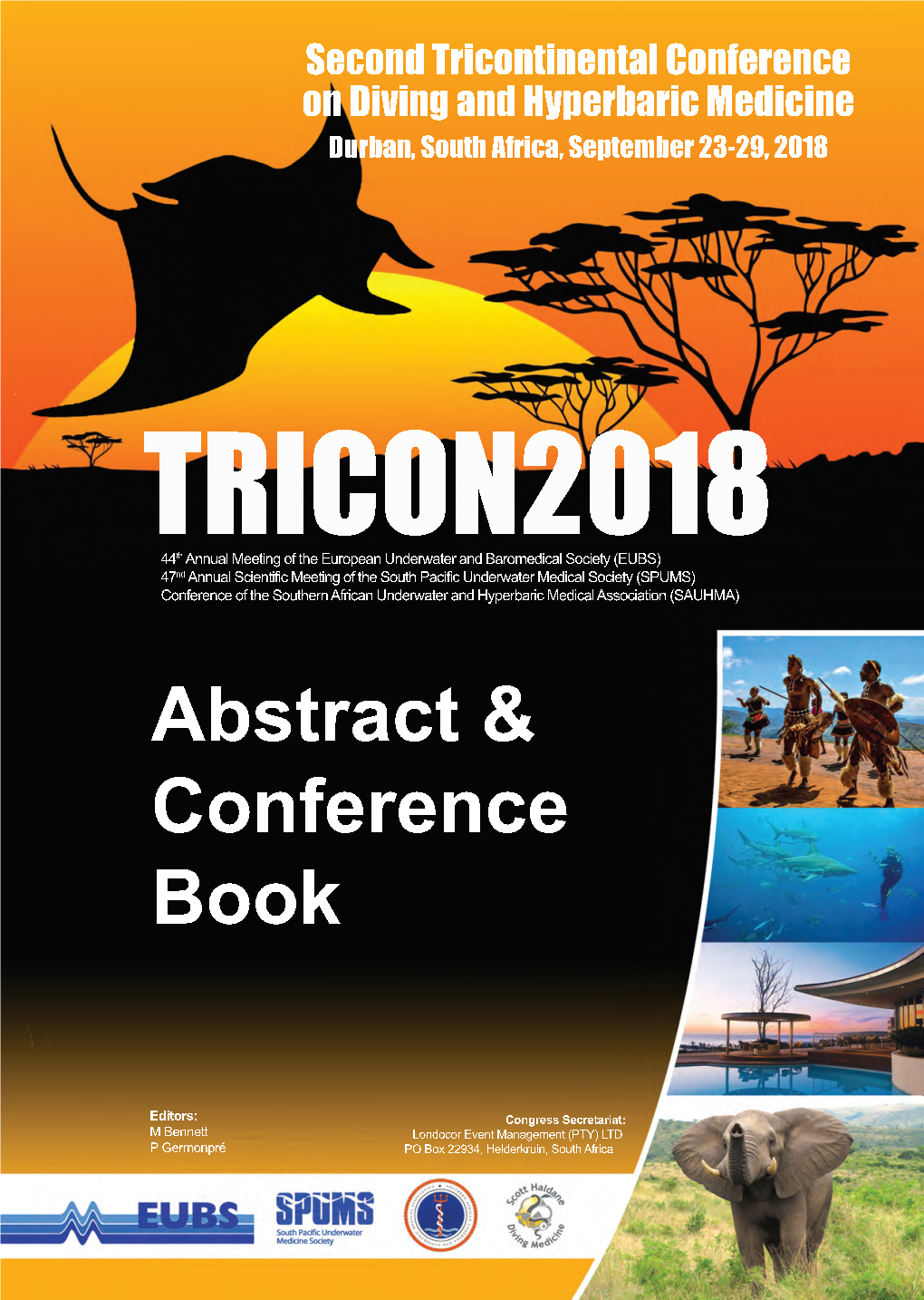 Second Tricontinental Conference on Diving and Hyperbaric Medicine Durban, South Africa, September 23-29, 2018