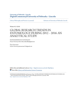 GLOBAL RESEARCH TRENDS in ENTOMOLOGY DURING 2012 – 2016: an ANALYTICAL STUDY RADHAKRISHNAN NATARAJAN Periyar University, Salem, India, Mkuradha@Gmail.Com