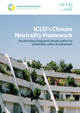Climate Neutrality Framework Accelerating Integrated Climate Action for Sustainable Urban Development CONTENTS