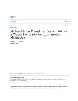 Mothers, Martyrs, Damsels, and Demons: Women in Western Horror from Romanticism to the Modern Age Alexandra Wickersham College of Dupage