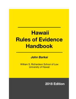 Download Barkai's Hawaii Rules of Evidence