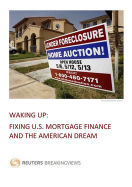 Waking Up: Fixing U.S. Mortgage Finance and the American Dream