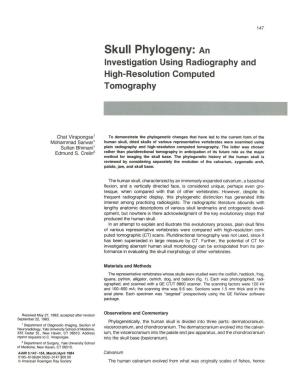 Skull Phylogeny: an Investigation Using Radiography and High-Resolution Computed Tomography