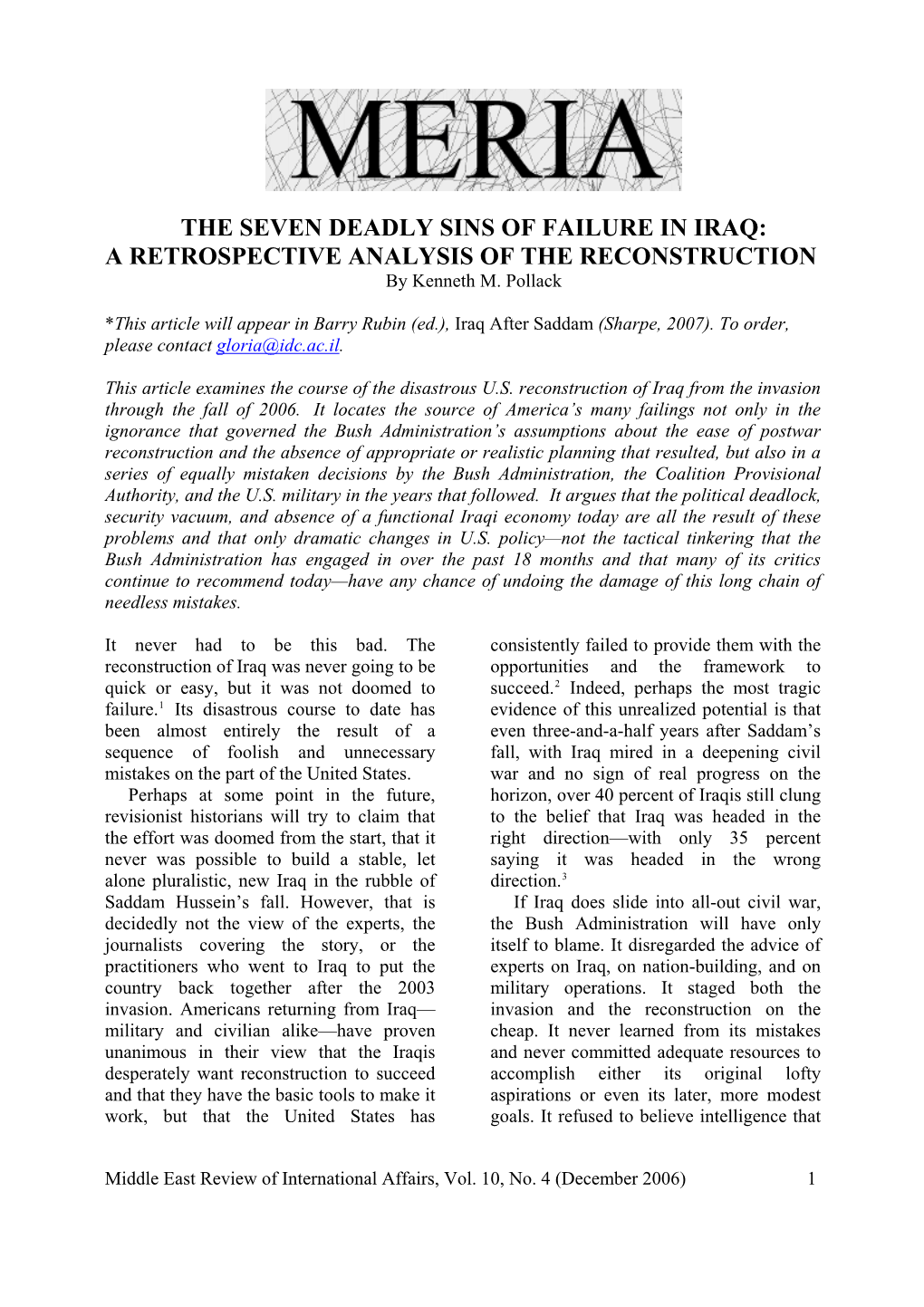 THE SEVEN DEADLY SINS of FAILURE in IRAQ: a RETROSPECTIVE ANALYSIS of the RECONSTRUCTION by Kenneth M
